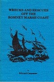 Carpenter, E. - Wrecks and Rescues off the Romney Marsh Coast