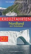 Jurgilewitsch, P. and Boehncke, H - Kreuzfahrten Nordland mit Gronland. Mit tips fur Rad- und Wandertouren