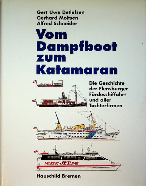 Vom Dampfboot zum Katamaran
