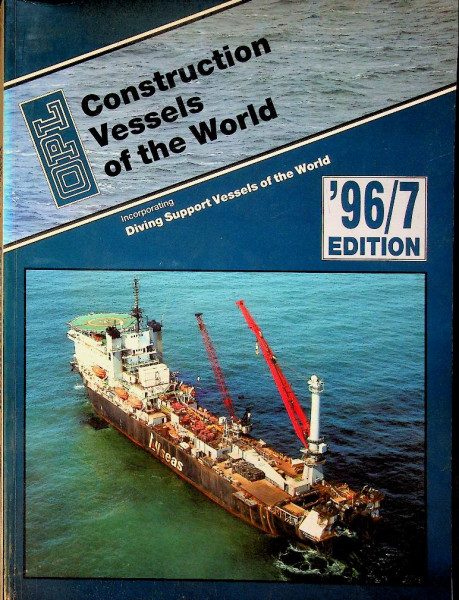 Construction Vessels of the World '96/7 edition