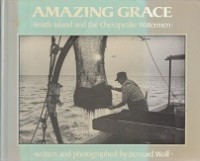 Wolf, B - Amazing Grace. Smith Island and the Chesapeake Watermen