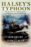 Adamson, h.C. and G.F. Kosco - Halsey's Typhoon. First-hand account of how two typhoons, more powerful than the Japanese, dealt death and destruction to Admiral Halsey's Third Fleet