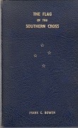 Bowen, F.C. - The Flag of the Southern Cross. The History of Shaw Savill and Albion Co. 1858-1939
