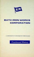 Bath Iron Works - Brochure Bath Iron Works Corporation. Condensed History