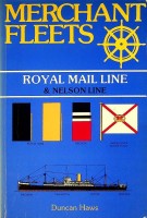 Haws, Duncan - Merchant Fleets 5. Royal Mail Line and Nelson Line