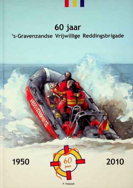 60 jaar 's-Gravenzandse Vrijwillige Reddingsbrigade 1950-2010