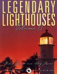 Legendary Lighthouses volume 2