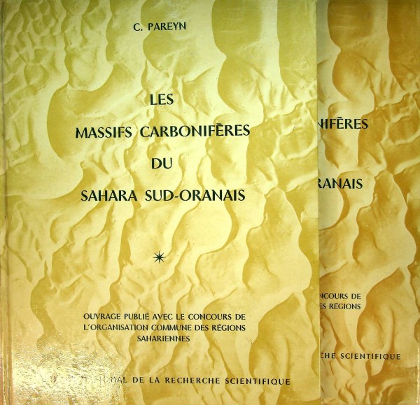 Les Massifs Carboniferes Du Sahara Sud-Oranais (2 volumes)