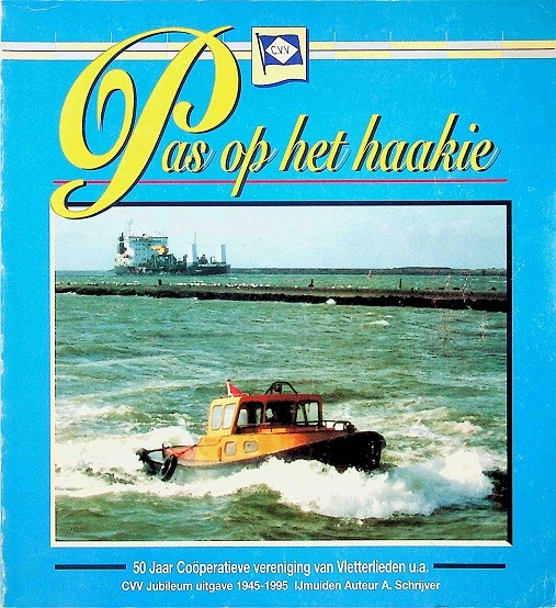 Pas op het haakie, C.V.V.