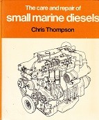 The Care and Repair of Small Marine Diesels