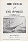 Cox, Peter and Tim Groves - The Wreck of the Ispolen. At Sheringham, Norfolk on 23 rd January 1897
