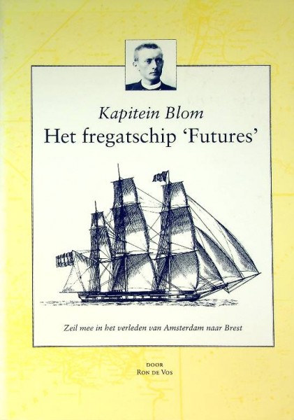 Kapitein Blom, Het fregatschip FUTURES
