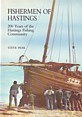 Peak, S - Fisherman of Hastings. 200 years of the Hastings Fishing Community