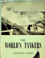 Dunn, Laurence - The World's Tankers