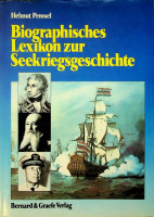 Pemsel, H - Biographisches Lexikon zur Seekriegsgeschichte. See helden von der Antike bis zur Gegenwart