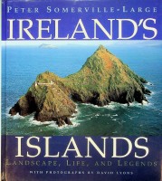 Somerville-Large, P - Ireland's Islands. Landscape, Life and Legends