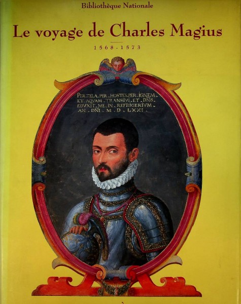 Le Voyage de Charles Magius 1568-1573