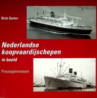 Gorter, D - Nederlandse Koopvaardijschepen in beeld, Passagiersvaart. Deel 3 uit de serie