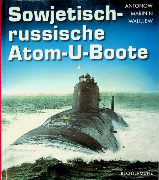 Sowjetische-Russische Atom-U-Boote