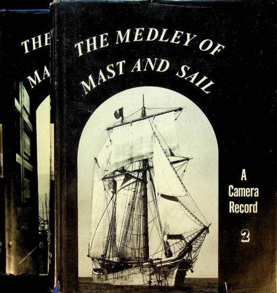 The Medley of Mast and Sail in 2 volumes
