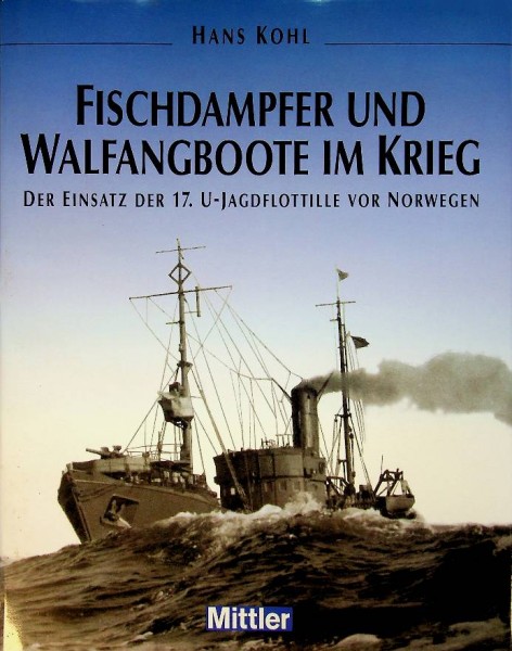 Fischdampfer und Walfangboote im Krieg