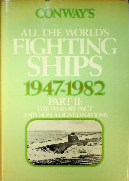 Conways all the Worlds Fighting Ships 1947-1982 (two volumes complete)