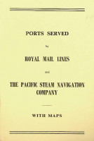 Diverse authors - Booklet Ports Served by Royal Mail Lines and The Pacific Steam Navigation Company. with maps