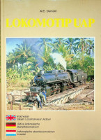 Durrant, A.E. - Indonesische stoomlocomotieven in actie. Indonesian Steam Locomotives in action / Aktive Indonesische Dampflokomotiven