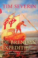 Severin, Timothy - De Brendan Expeditie. Met een open huidboot naar Noord-Amerika, zoals St.Brandaan in de zesde eeuw