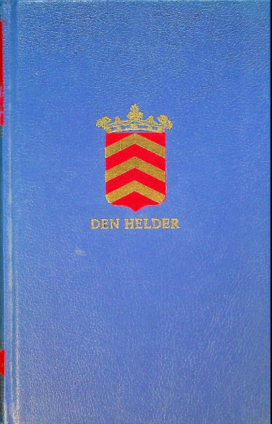 Den Helder, ze noemden je vroeger Nieuwediep
