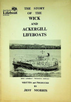 Morris, Jeff - The Story of the Wick and Ackergill Lifeboats