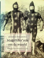 Pigafetta, A - Magelhaes reis om de wereld. Verslag van een ooggetuige