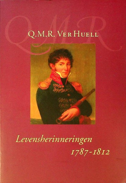 Q.M.R. Ver Huell Levensherinneringen 1787-1812