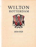 Wilton Rotterdam 1854-1929 (English edition)