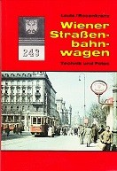 Laula, A. and A Rosenkranz - Wiener Strassenbahnwagen. Technik und fotos