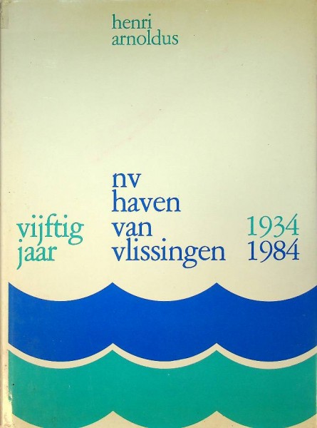 NV haven van Vlissingen 1934-1984