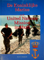 Schoonoord, dr. D.C.L. - De Koninklijke Marine en de United Nations Missie in Haiti