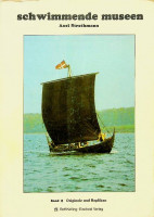 Strothmann, Axel - Schwimmende Museen. Teil 2; Originale und Repliken