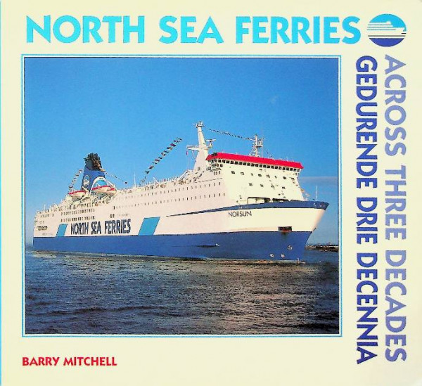 North Sea Ferries across three decades