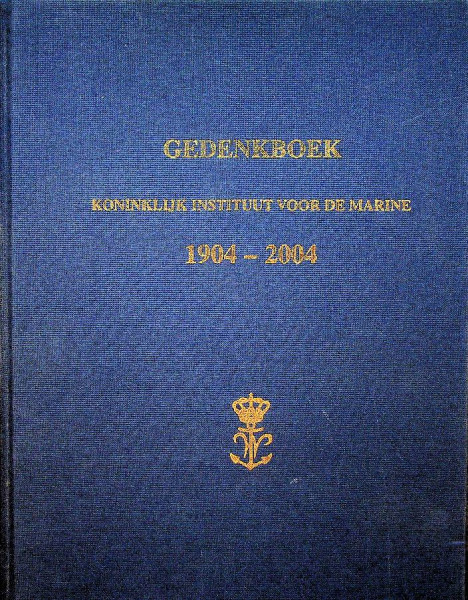 Gedenkboek Koninklijk Instituut voor de Marine 1904-2004