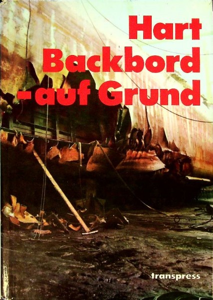Hart Backbord-auf Grund