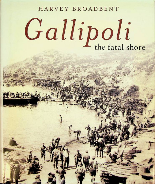 Gallipoli, the fatal shore