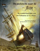 Spruit, Ruud, Martijn Manders - De zoektocht naar de Hoorn. De wonderbaarlijke reis van Schouten en Le Maire