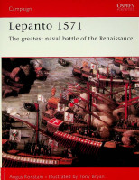 Konstam, A - Lepanto 1571. The greatest naval battle of the Renaissance