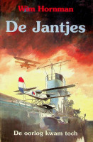 Hornman, Wim - De Jantjes. De oorlog kwam toch