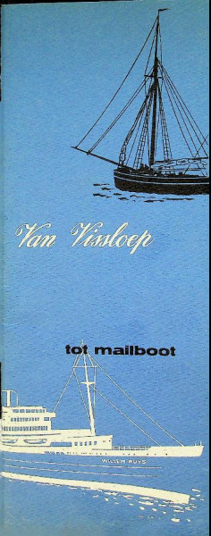 Brochure De Schelde, van Vissloep tot Mailboot