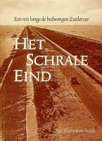 Sleeuwenhoek, B - Het schrale eind. Een reis langs de bedwongen Zuiderzee