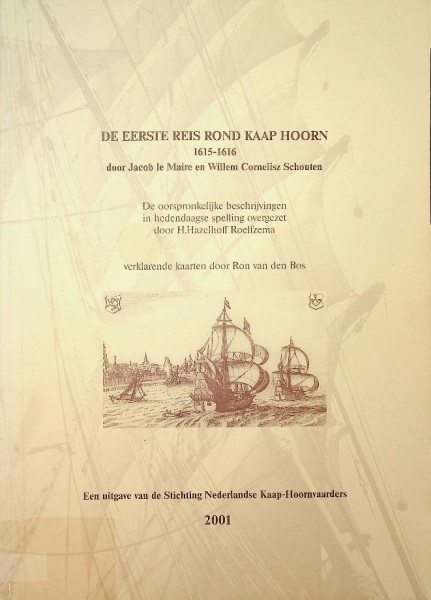 De eerste reis rond Kaap Hoorn 1615-1616