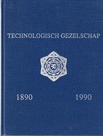 Technologisch Gezelschap 1890-1990
