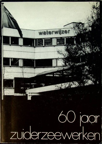 60 jaar Zuiderzeewerken